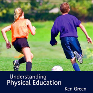 Understanding Physical Education